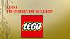 LEGO. The story of success