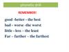 Phonetic drill. Complete the sentences and use a superlative form