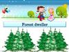 Forest dweller