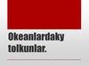 Okeanlardaky tolkunlar