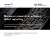 Review or research in software defect reporting