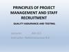 Principles of project management and staff recruitment