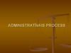 Administratīvais process