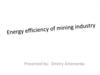 Energy efficiency of mining industry