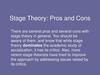 Stage theory. Pros and cons