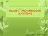 Indirect and embedded questions
