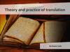 Theory and practice of translation