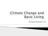 Climate Change and Basic Living
