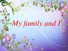 My family and I