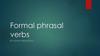 Formal phrasal verbs
