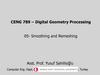 CENG 789 – Digital Geometry Processing