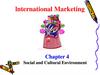 Lnternational marketing. Social and cultural environment. (Chapter 4)