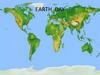 Earth day. About its celebration