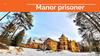 Manor prisoner