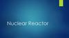 Nuclear Reactor