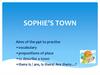 Sophie’s town