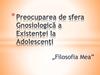 Preocuparea de sfera Gnosiologică a Existenței la Adolescenți