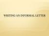 Writing an informal letter