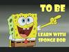 To be learn with sponge bob