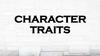 Character traits