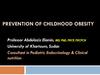 Prevention of childhood obesity