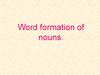 Word formation of nouns