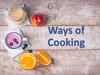 Ways of Cooking