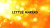 Little Makers. Товарный знак