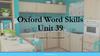 Oxford Word Skills Unit 39