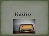 Radio