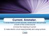 Current. Ammeter