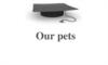 Our pets