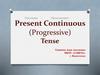 Present continuous (progressive) tense