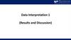 Data Interpretation 1 (Results and Discussion)