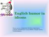 English humor in idioms