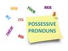 Possessive adjectives pronouns
