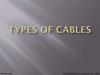 Types of cables