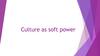 Culture as soft power
