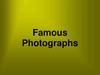 Famous Photographs