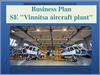 Business Plan SE "Vinnitsa aircraft plant"