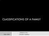 Classifications of a family