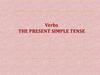 Verbs. The present simple tense