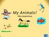 My Animals! Мои животные