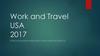 Work and Travel USA 2017. Консультация клиентов и описание процесса
