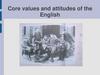 Core values and attitudes of the English