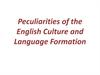 Peculiarities of the english culture and language formation