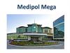 Medipol Mega