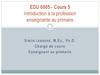 EDU 6005-cours 5. Introduction à la profession enseignante au primaire