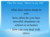 Plan for essay “Stress in my life”