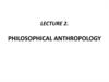 Philosophical anthropology